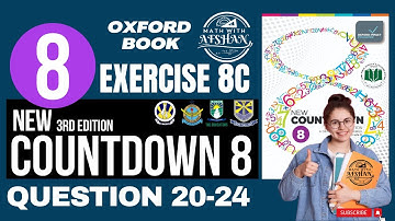 Class 8 Math Exercise 8C Question 20-24 | New countdown third edition unit 8 | Oxford #maths