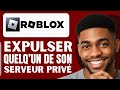 Comment Expulser Quelqu'un De Son Serveur Privé Roblox Sur Mobile (2025)