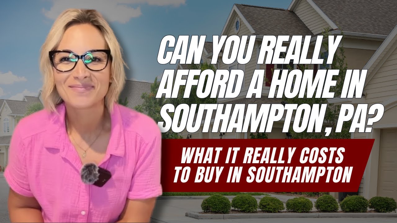 What It Really Costs to Buy a Home in Southampton, PA (2025 Market Breakdown)