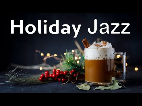 HOLIDAY JAZZ: Happy Christmas Music - Christmas Lounge Jazz Music