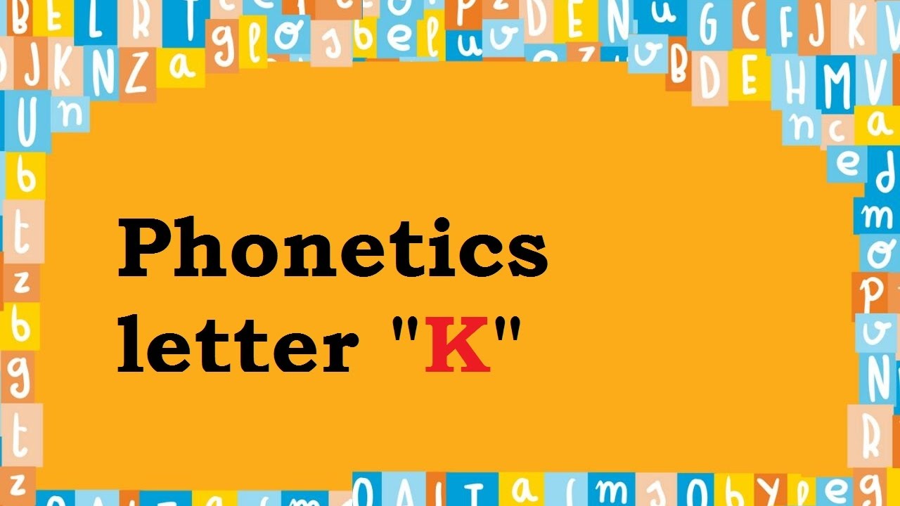 How to pronounce letter K,k YouTube