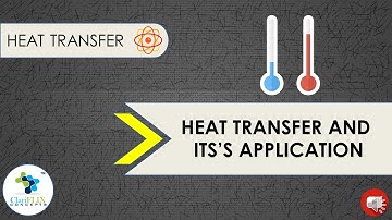 Lecture  1 Introduction and application of Heat Transfer