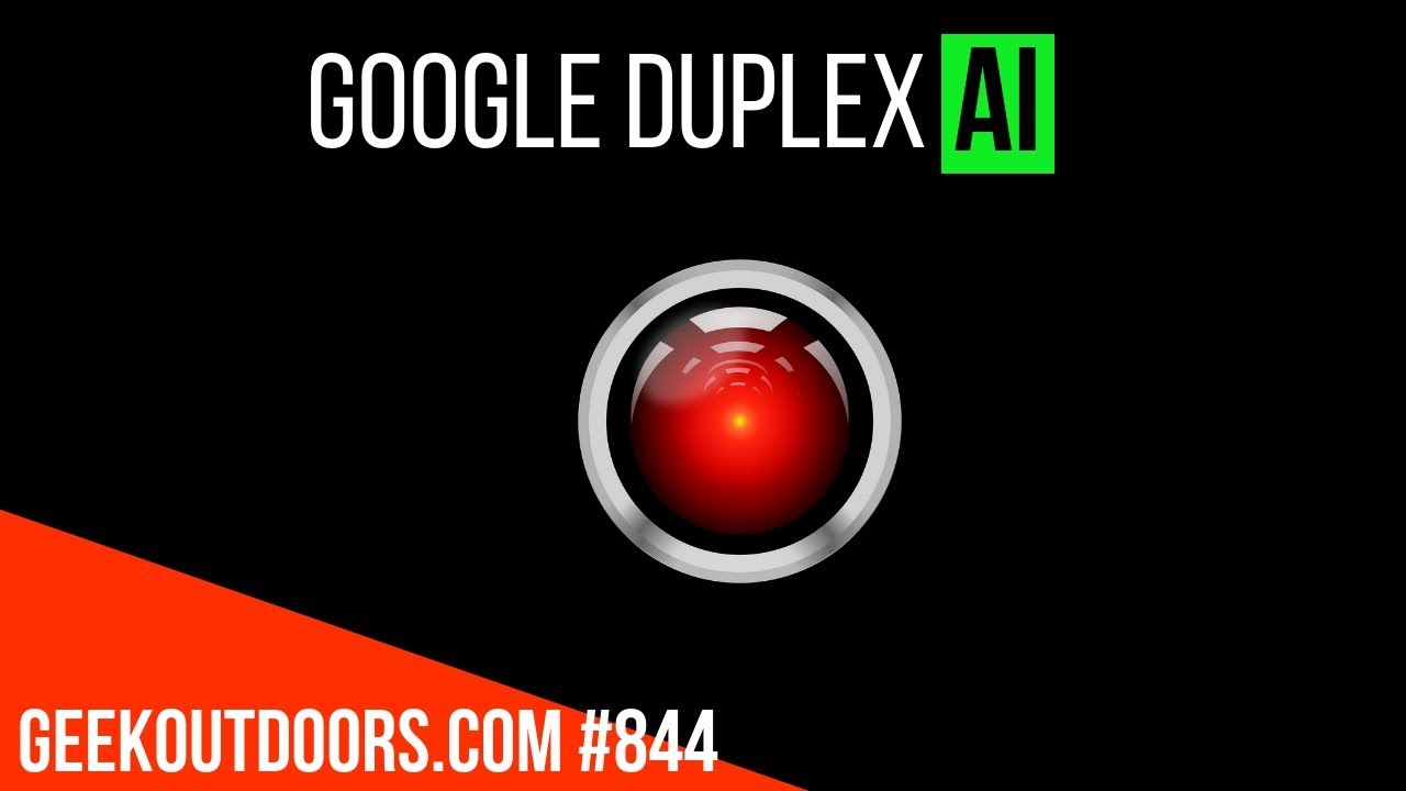 Google Duplex AI Released & Uber Joins Linux Foundation! Geekoutdoors.com EP844