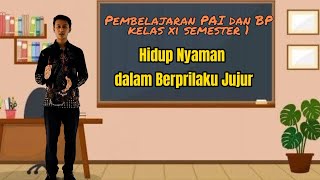 HIDUP NYAMAN DALAM BERPERILAKU JUJUR ~ Kelas X / Ganjil ~ Oleh Robby Khoirul M