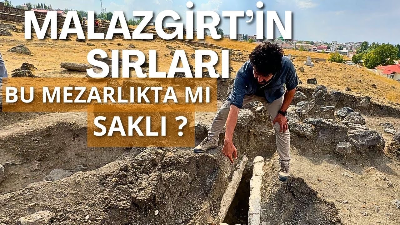 MALAZGİRT'İN SIRLARI BU MEZARLIKTA MI SAKLI ? / Talha Uğurluel