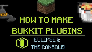 How to Make Bukkit Plugins #1: Eclipse & The Console! | MINECRAFT 🔌