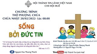 HTTL HUẾ - Chương Trình Thờ Phượng Chúa - 20/02/2022