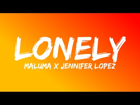 Maluma X Jennifer Lopez - Lonely