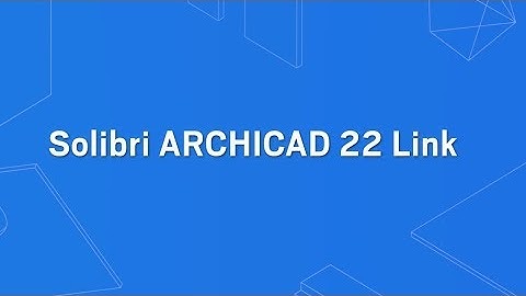 Solibri - ARCHICAD 22 Link