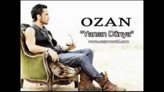 Ozan   Yansin Dünya remix 2010 HD Resimi