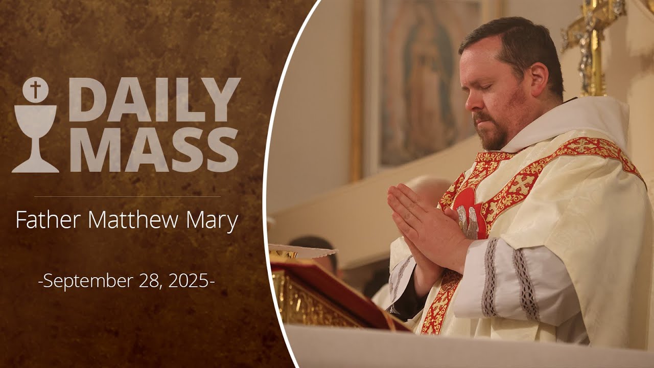 Catholic Daily Mass - Daily TV Mass - September 28, 2025