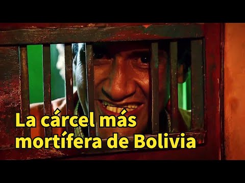 La cárcel más mortífera de Bolivia, dirigida enteramente por asesinos