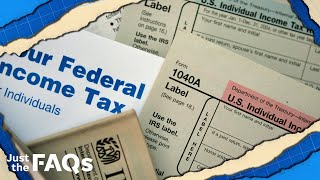 Tax refunds may be smaller this year according to IRS. Here's why. | | JUST THE FAQS