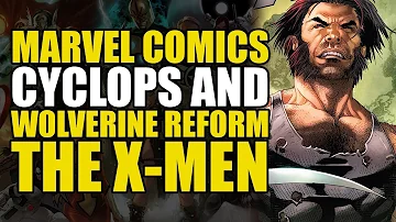 Cyclops & Wolverine Reform The X-Men (Uncanny X-Men Vol 2: This Is Forever)