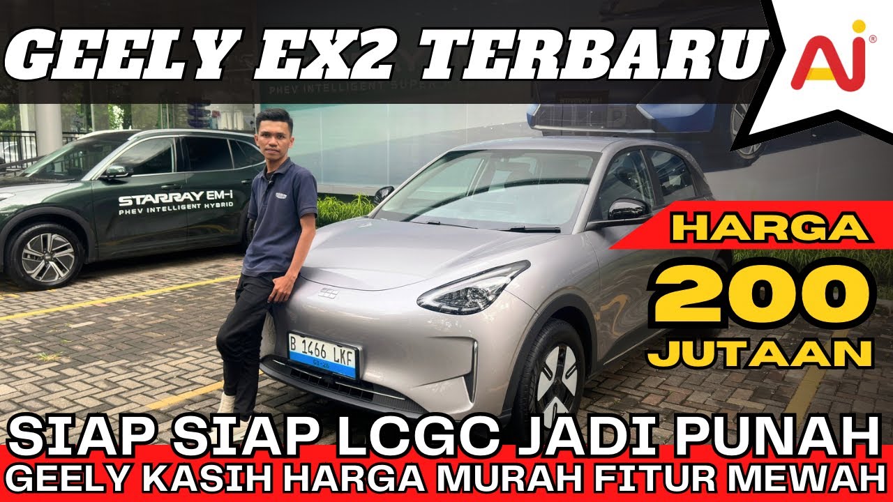 GEELY EX2 TERBARU‼️ GEELY SIAP KIRIM UNIT & PERANG HARGA‼️ LCGC SIAP SIAP PUNAH KARNA INI‼️
