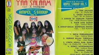 YAA SALAAM , QASIDAH AMPEL'S GROUP VOL 5 , ( SIDE A )
