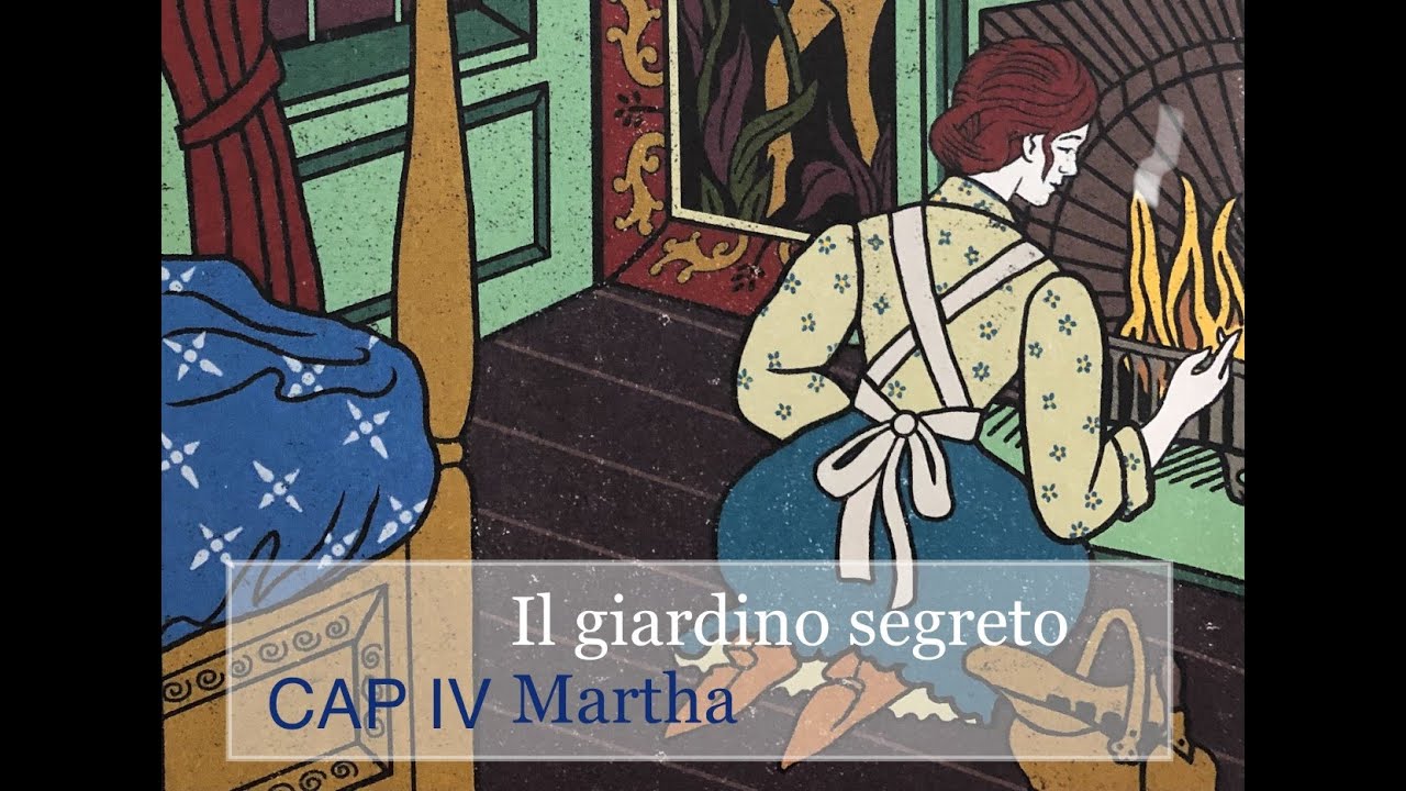 Il giardino segreto #audiolibro. Capitolo IV Martha - YouTube