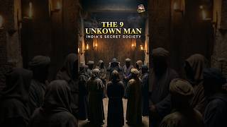 India’s Hidden Secret Society for 2000 Years? 😨 || The 9 Unknown Men Mystery