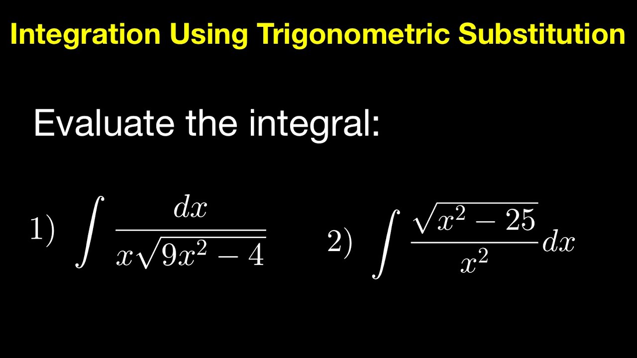 Integration Using Trigonometric Substitution Case 3 YouTube integration-using-trigonometric-substitution-case-3-youtube
