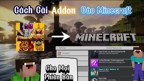 🔥Cách Cài Addon Vào Minecraft PE Cho Mọi Phiên Bản 1.19 - 1.20 - 1.21 / Cực Dễ Chỉ Vài Thao Tác