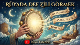 🔔 Rüyada Def Zili Görmek (Ses Getirecek Haber, Ün Ve Şöhret)