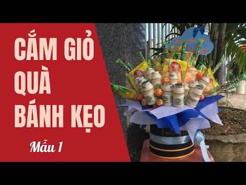 Video Cách cắm giỏ quà bánh kẹo đơn giản/ How to make a... - youtube