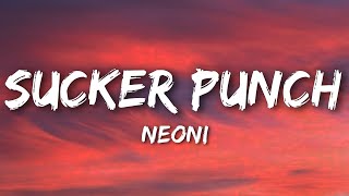Neoni - Sucker Punch (Lyrics)