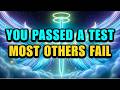 Chosen One: God Is Rewarding You — You Passed A Major Test Without Even Knowing ✨