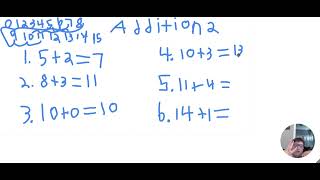 Addition Lesson 2. Add Numbers Using a Number Scale of 0-15, and Add Two Digit by One Digit Numbers.