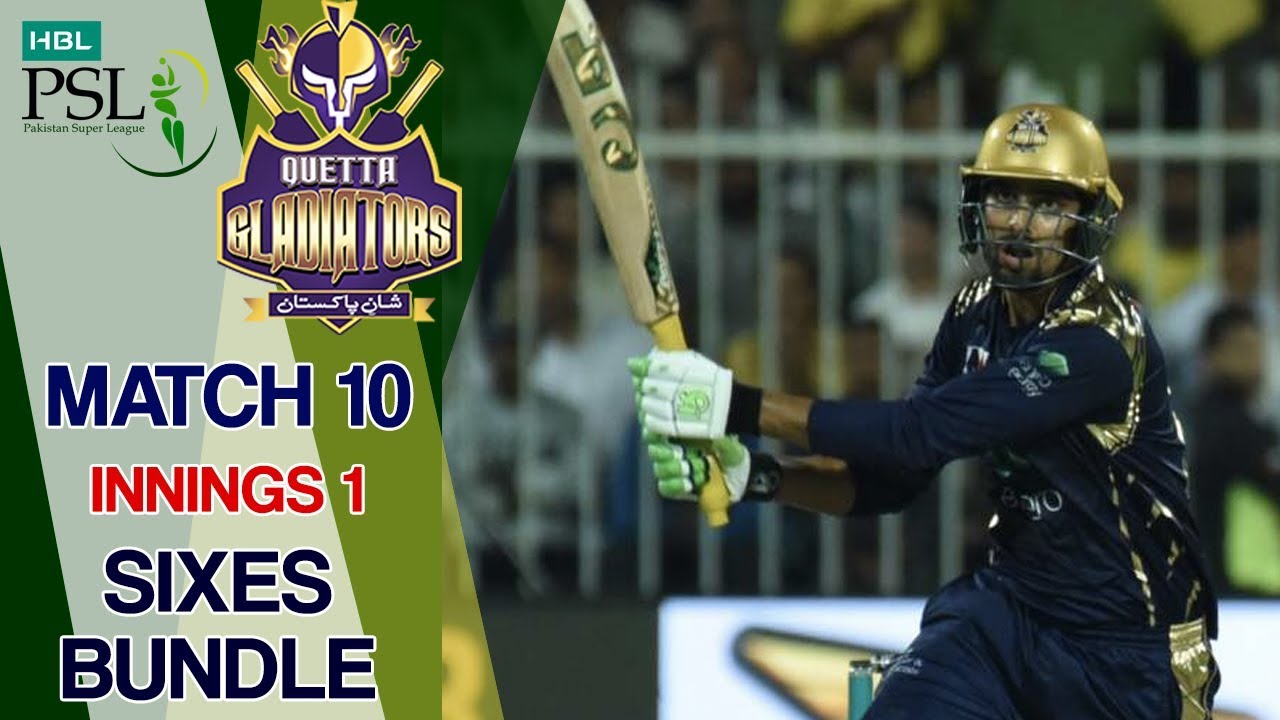 Quetta Gladiators  Sixes | Quetta Gladiators Vs Peshawar Zalmi  | Match 10 | 1st Mar | HBL PSL 2018