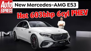 2024 Mercedes-AMG E53 4Matic revealed - no V8, but still 603bhp...