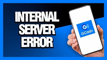 How to Fix GCash App Internal Server Error - Android & Ios | Final Solution