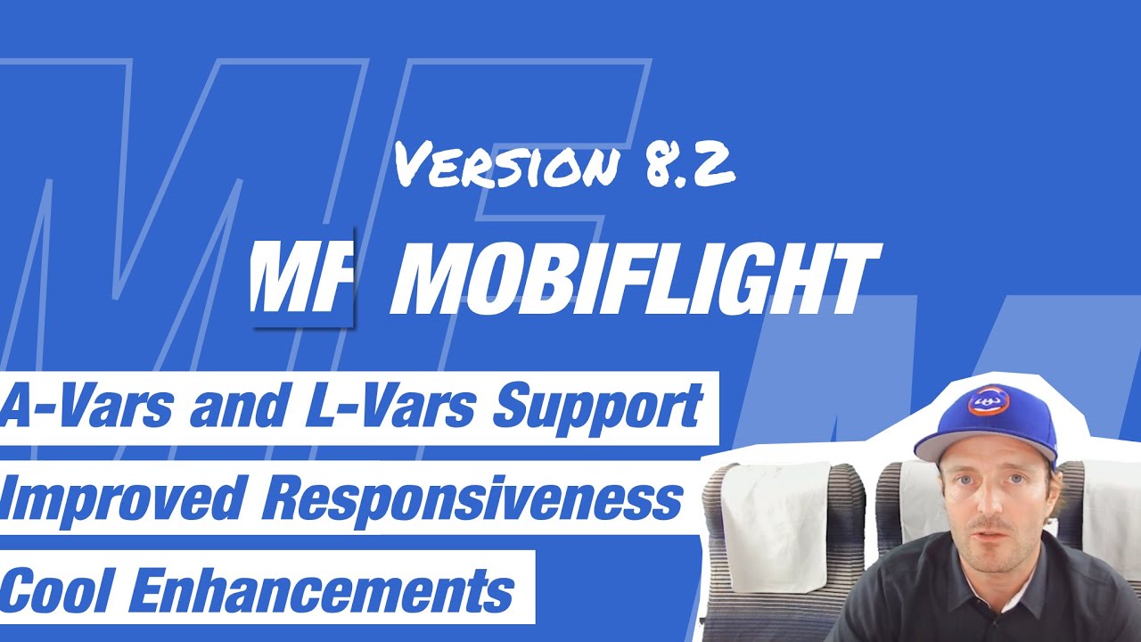 MobiFlight Release Review 8.2 - LVars and AVars for MSFS2020