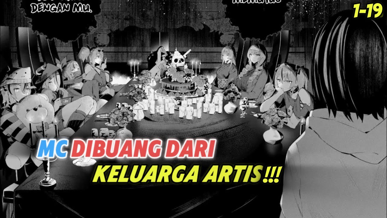 (1-19) MC SELALU DUKUNG KELUARGA ARTISNYA, TAPI MALAH DIKHIANATI DAN DIUSIR! | Alur Manga