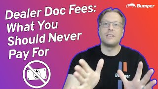 Dealer Doc Fee: What You Should Never Pay For