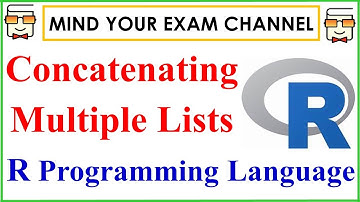 List Concatenation in R Programming Language | R tutorial for Beginners | Free R Course