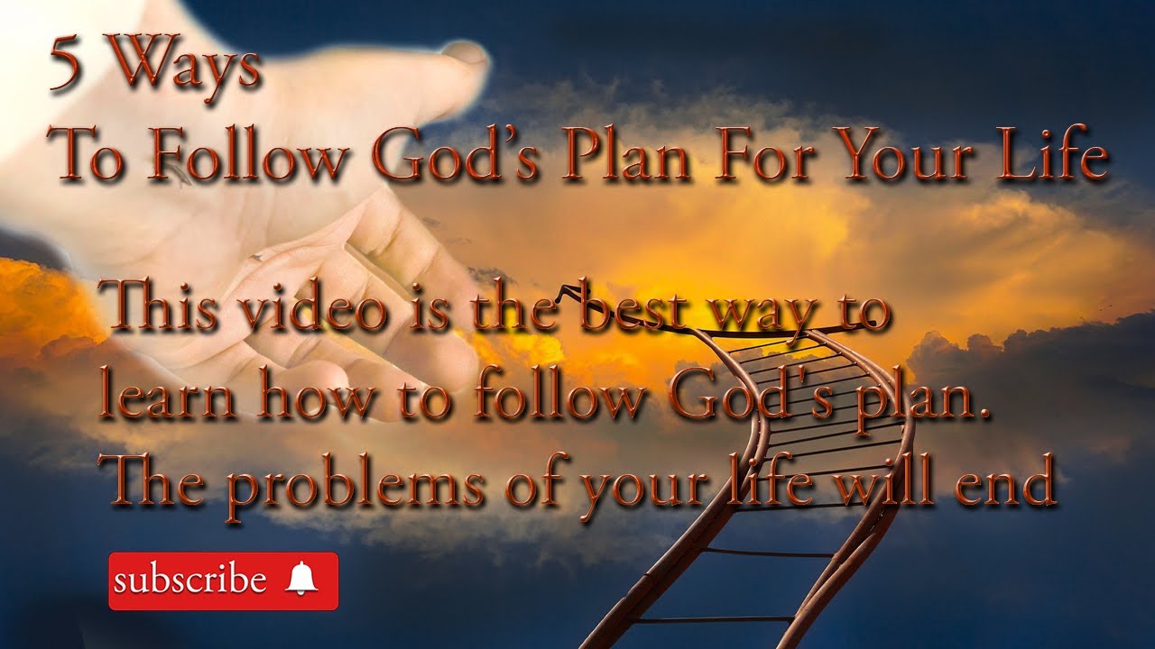 5 Ways To Follow God’s Plan For Your Life, how to know God's plan - YouTube