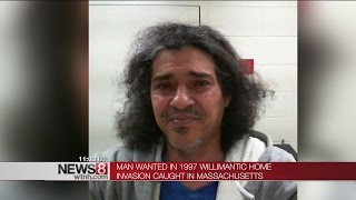 Massachusetts man wanted for Willimantic home invasion arrested after nearly 20 years