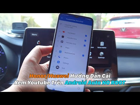 Honor /Huawei - Hướng Dẫn Cài Xem Youtube Trên Android Auto