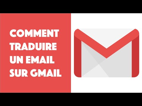 Comment traduire un email sur Gmail ?