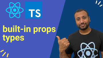 React-TypeScript Bangla Tutorial 2 : built in Props types