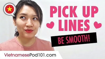 How to Flirt in Vietnamese: Pick Up Lines & Romantic Phrases