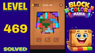 Block Color Mania – Level 469 | Fast & Clean Solution