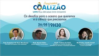 Programa Oceanos #01 - Os desafios para o Oceano que Queremos e a Ciência que precisamos Programa Oceanos #01 - Os desafios para o Oceano que Queremos e a Ciência que precisamos
