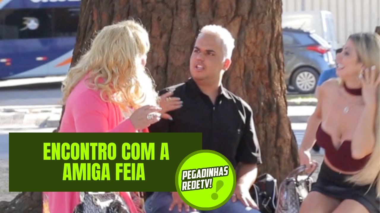 ACHOU QUE IA TER UM ENCONTRO COM A GATA, MAS ACABOU COM A AMIGA FEIA DELA!  | Pegadinhas RedeTV!