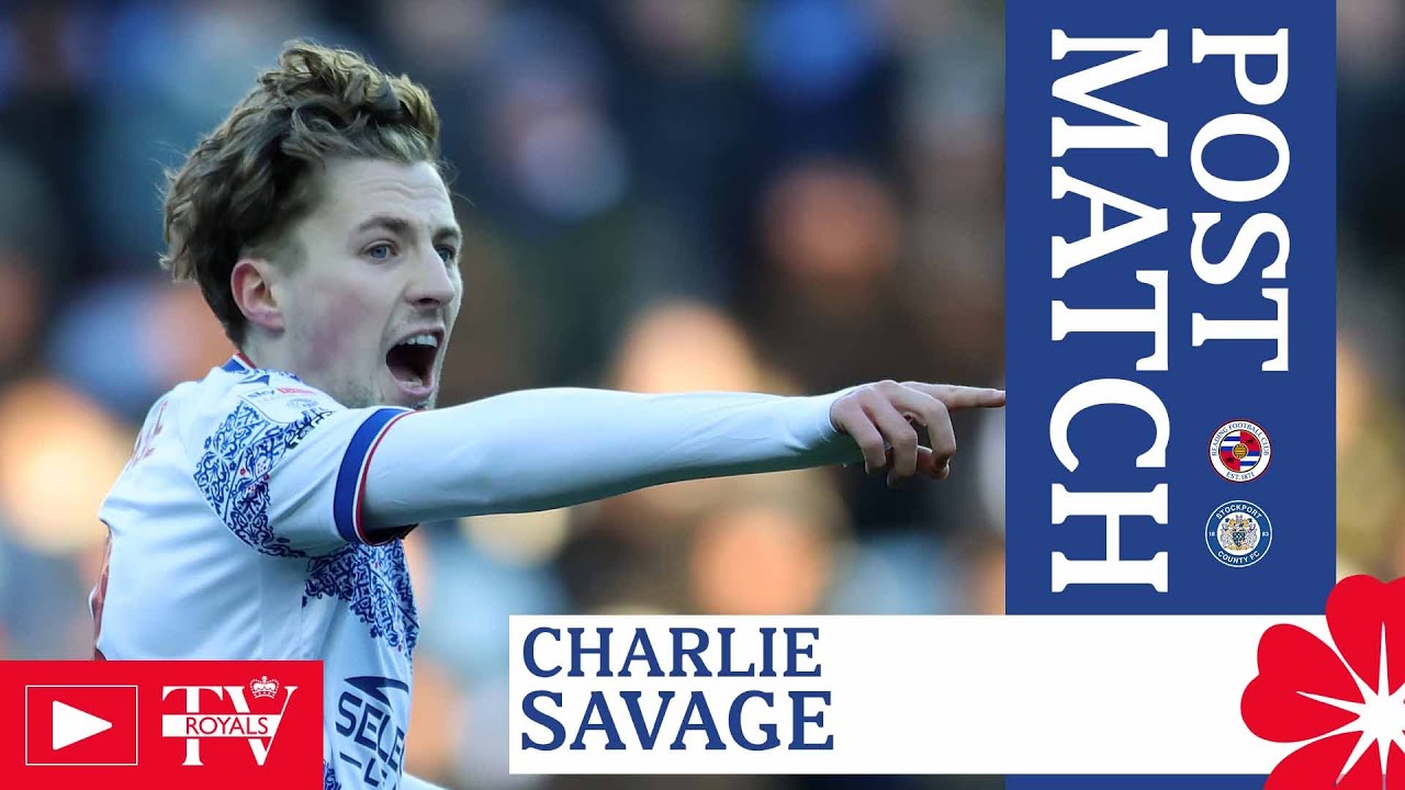 REACTION: Charlie Savage on a last-gasp win over Stockport