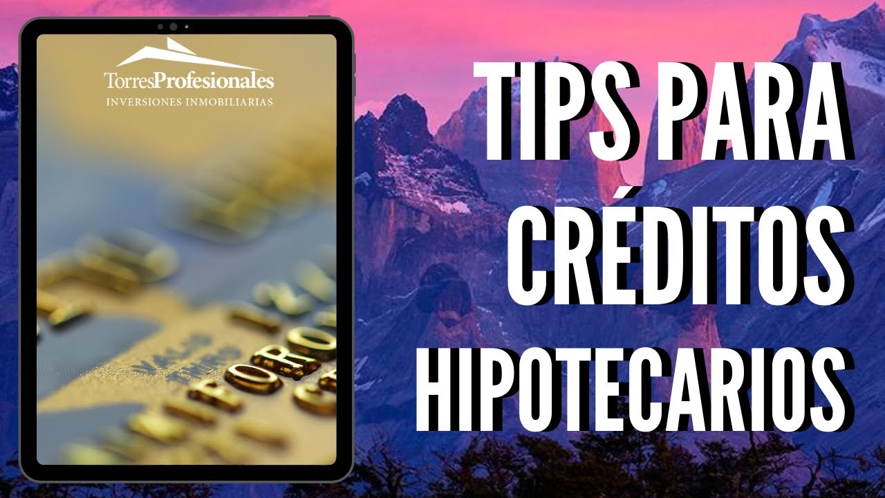 Tips para obtener crédito hipotecario - YouTube