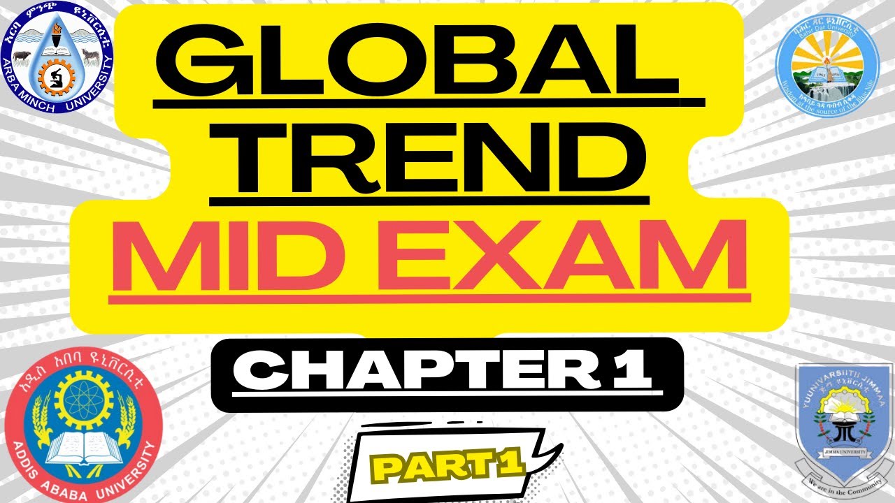 🔴Global trend chapter  1 part 1 mid exam   (በአማርኛ 16 ደቂቃ ብቻ)
