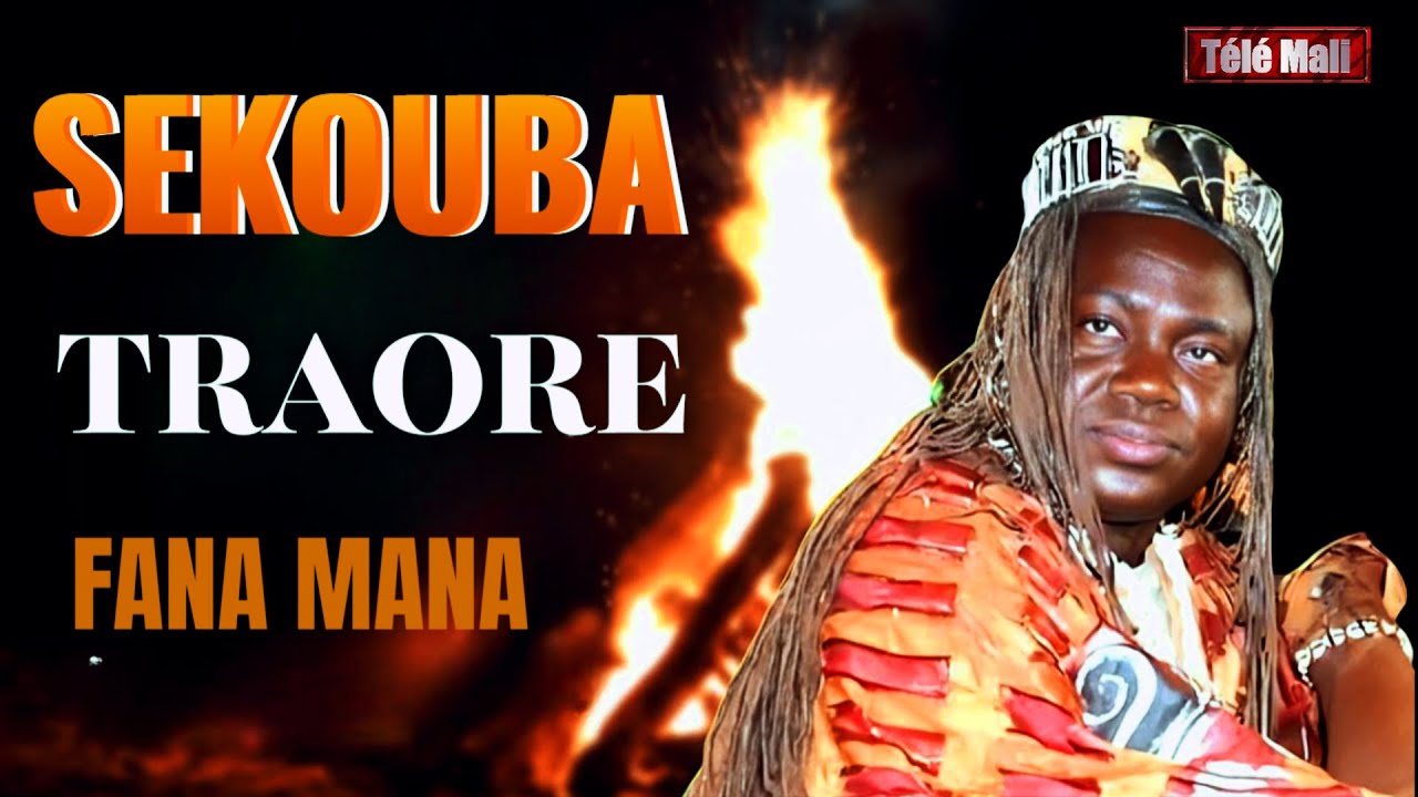 SEKOUBA TRAORE - FANTA MANA (FANGNA MAGNI)