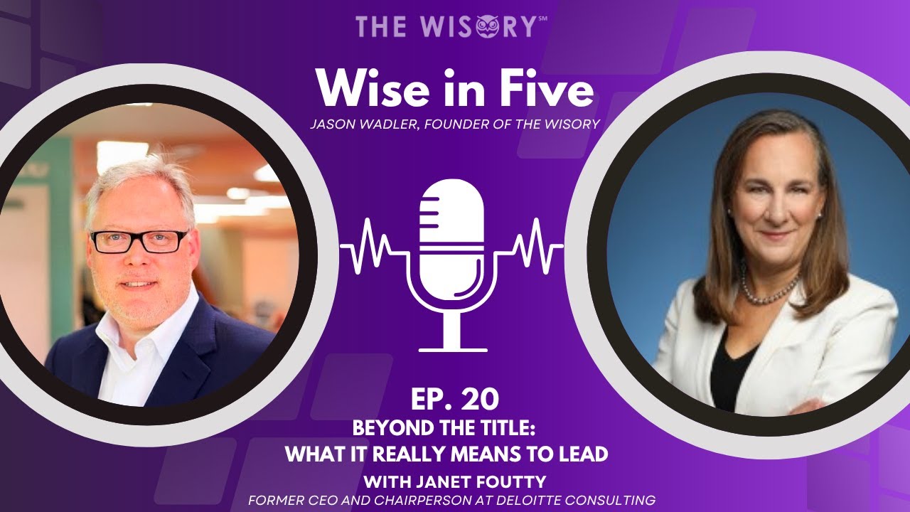 Ep. 20: Beyond The Title: What it Really Means to Lead with Janet Foutty
